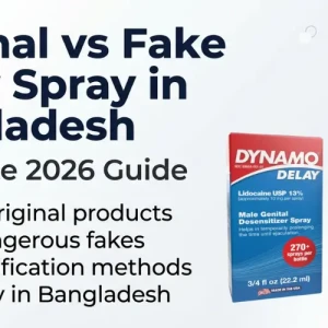 How to Spot Fake vs Original Delay Spray in Bangladesh — Complete Guide